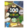 100 Idées Écolos pour aider la Planète