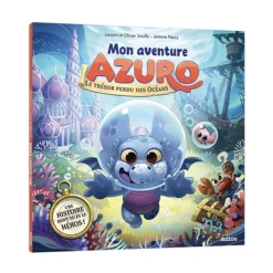 Azuro, Le Trésor Perdu Des Océans: Une histoire Dont Tu Es Le Héros!