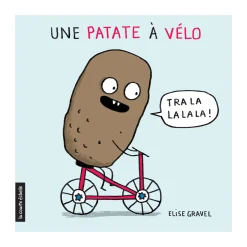 Book Une Patate À Vélo - Élise Gravel