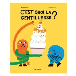 C'Est Quoi La Gentillesse?