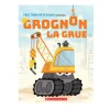 Grognon La Grue