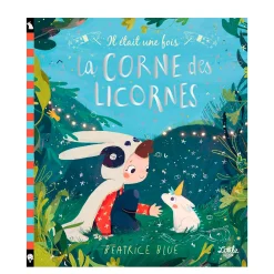 Il était une fois La corne des licornes