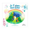 Je T'Aime, Mon Bébé