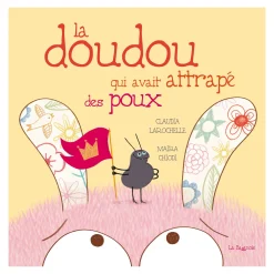 La doudou qui avait attrapé des poux