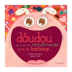 La doudou qui avait une monstrueuse envie de bonbons
