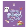 Les plus belles histoires à lire avec papa et maman