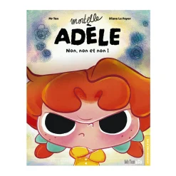 Mortelle Adèle : non, non et non !