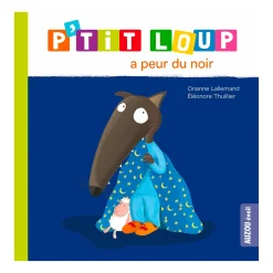 P'Tit Loup a Peur du Noir