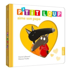 P'tit Loup Aime Son Papa