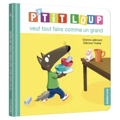 P'Tit Loup Veut Faire Comme Un Grand