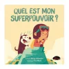 Quel Est Mon Superpouvoir ?