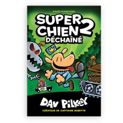 Super Chien: No 2 - Déchaîné