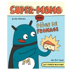 Super-momo Dans Piège Fromage - Elise Gravel