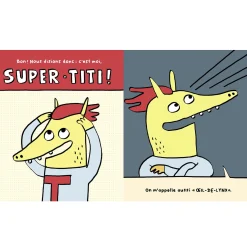 Super-titi Dans Les Céréales - Elise Gravel